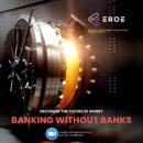 Banking Without Banks Eroe