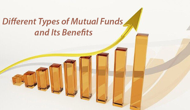Different Types of Mutual Funds and Its Benefits